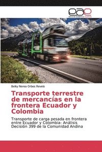 bokomslag Transporte terrestre de mercancas en la frontera Ecuador y Colombia