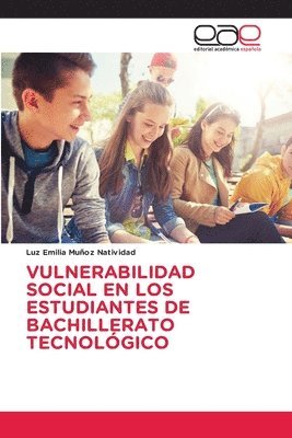 bokomslag Vulnerabilidad Social En Los Estudiantes de Bachillerato Tecnológico
