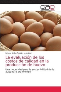 bokomslag La evaluacin de los costos de calidad en la produccin de huevo