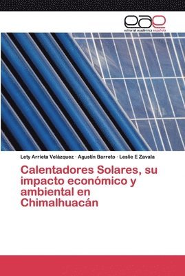 Calentadores Solares, su impacto econmico y ambiental en Chimalhuacn 1