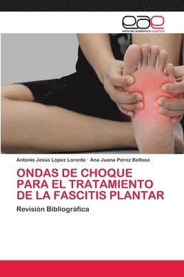 bokomslag Ondas de Choque Para El Tratamiento de la Fascitis Plantar