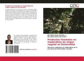 bokomslag Productos forestales no maderables de origen vegetal en Esmeraldas
