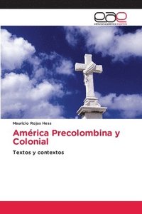 bokomslag América Precolombina y Colonial