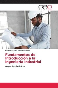 bokomslag Fundamentos de Introducción a la Ingeniería Industrial