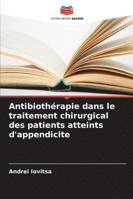 Antibiothérapie dans le traitement chirurgical des patients atteints d'appendicite