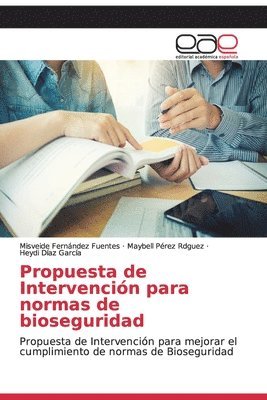 Propuesta de Intervencin para normas de bioseguridad 1