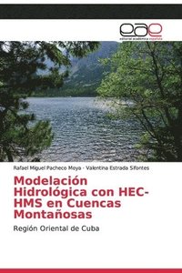 bokomslag Modelacin Hidrolgica con HEC-HMS en Cuencas Montaosas