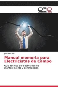 bokomslag Manual memoria para Electricistas de Campo