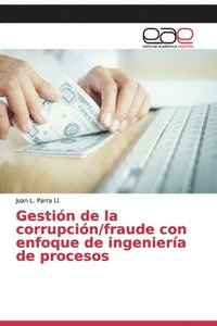 bokomslag Gestin de la corrupcin/fraude con enfoque de ingeniera de procesos