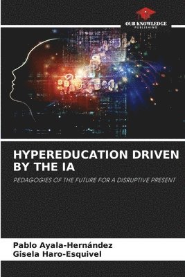 Hypereducation Driven by the Ia