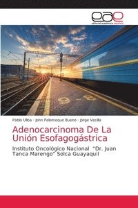 bokomslag Adenocarcinoma De La Unin Esofagogstrica