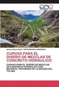 bokomslag Curvas Para El Diseo de Mezclas de Concreto Hidrulico