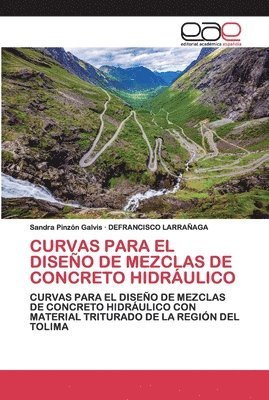 bokomslag Curvas Para El Diseo de Mezclas de Concreto Hidrulico