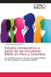bokomslag Estudio comparativo a partir de las encuestas ENDS en Per y Colombia