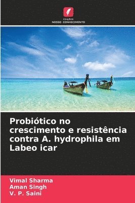 Probiótico no crescimento e resistência contra A. hydrophila em Labeo icar