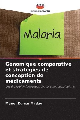 Manoj Kumar Yadav - Génomique comparative et stratégies de conception de médicaments, Häftad