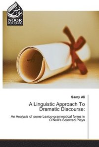 bokomslag A Linguistic Approach To Dramatic Discourse