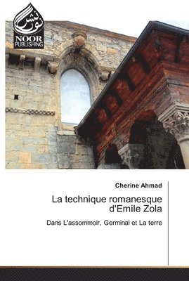 La technique romanesque d'Emile Zola 1