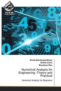 bokomslag Numerical Analysis for Engineering -Theory and Practical