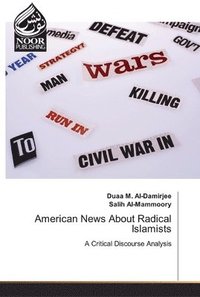 bokomslag American News About Radical Islamists