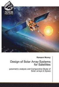 bokomslag Design of Solar Array Systems for Satellites