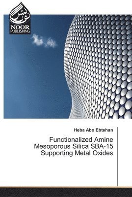 bokomslag Functionalized Amine Mesoporous Silica SBA-15 Supporting Metal Oxides