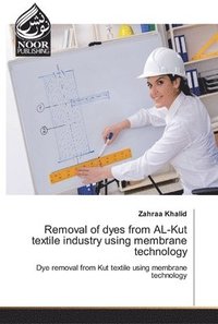 bokomslag Removal of dyes from AL-Kut textile industry using membrane technology