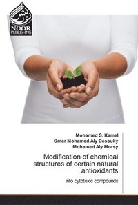 bokomslag Modification of chemical structures of certain natural antioxidants