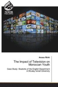 bokomslag The Impact of Television on Moroccan Youth