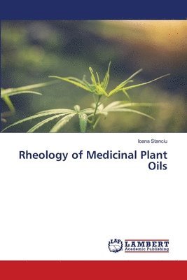 Rheology of Medicinal Plant Oils