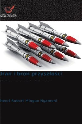 Iran i broń przyszlości