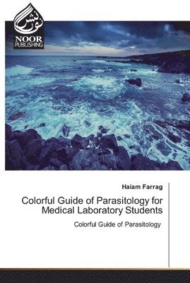 Colorful Guide of Parasitology for Medical Laboratory Students 1