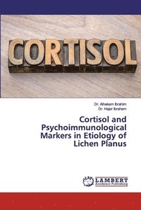 bokomslag Cortisol and Psychoimmunological Markers in Etiology of Lichen Planus