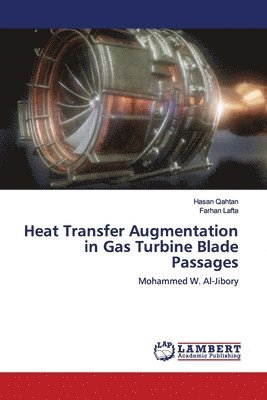 Heat Transfer Augmentation in Gas Turbine Blade Passages 1