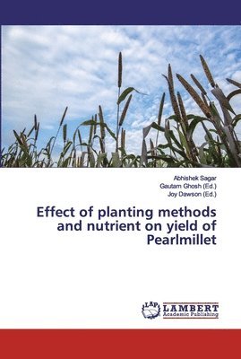 Effect of planting methods and nutrient on yield of Pearlmillet 1