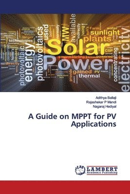 bokomslag A Guide on MPPT for PV Applications