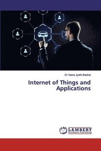 bokomslag Internet of Things and Applications