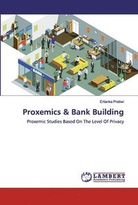 bokomslag Proxemics & Bank Building