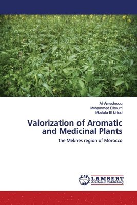 Valorization of Aromatic and Medicinal Plants 1