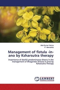 bokomslag Management of fistula -in-ano by Ksharsutra therapy