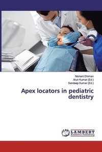 bokomslag Apex locators in pediatric dentistry