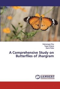bokomslag A Comprehensive Study on Butterflies of Jhargram