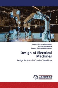 bokomslag Design of Electrical Machines