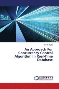 bokomslag An Approach For Concurrency Control Algorithm In Real-Time Database