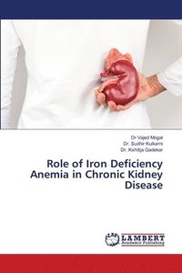 bokomslag Role of Iron Deficiency Anemia in Chronic Kidney Disease
