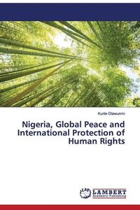 bokomslag Nigeria, Global Peace and International Protection of Human Rights