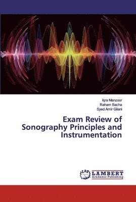 bokomslag Exam Review of Sonography Principles and Instrumentation