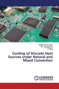 bokomslag Cooling of Discrete Heat Sources under Natural and Mixed Convection