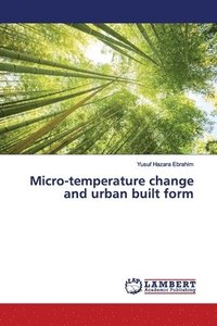 bokomslag Micro-temperature change and urban built form