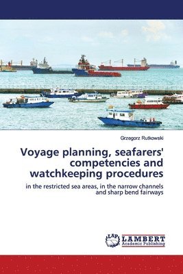 Voyage planning, seafarers' competencies and watchkeeping procedures 1